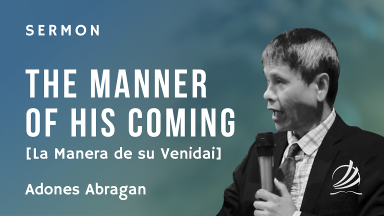 The Manner of His Coming (La Manera de su Venidai)