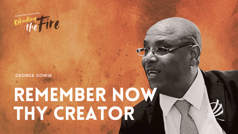 “Remember Now Thy Creator”