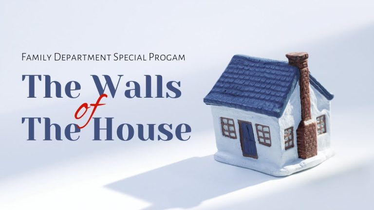 “The Walls of the House”