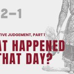 Investigative Judgement, Part 1: What Happened on That Day?
