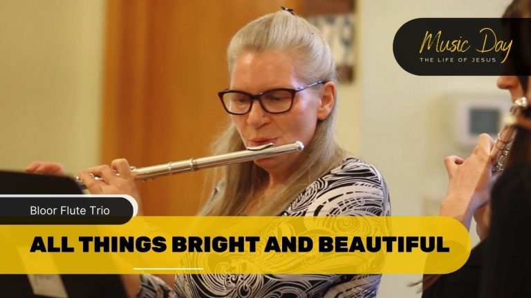 All Things Bright and Beautiful