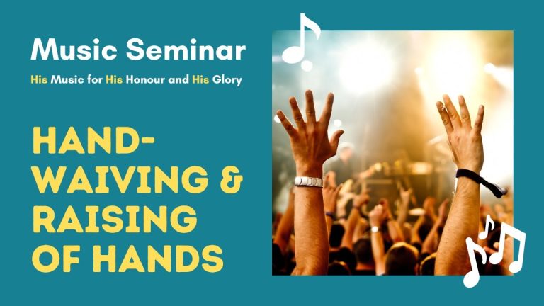 Hand Waiving & The Raising of Hands