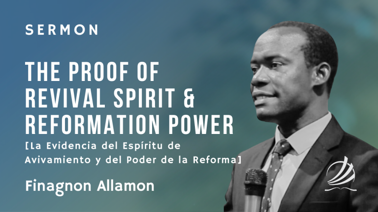 “The Proof of Revival Spirit & Reformation Power (La Evidencia del Espíritu de Avivamiento y del Poder de la Reforma)”